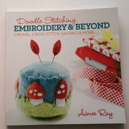 Doodle Stitching: Embroidery and Beyond - Aimee Ray