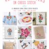 Romantic Flowers in Cross Stitch, Suzana Lima