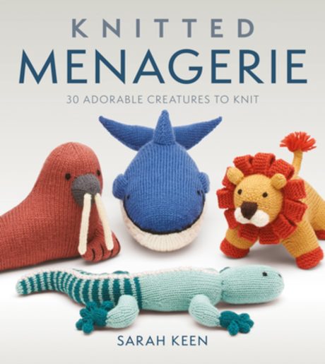 Knitted Menagerie, Sarah Keen