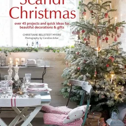 Scandi Christmas, by Christiane Bellstedt Myers