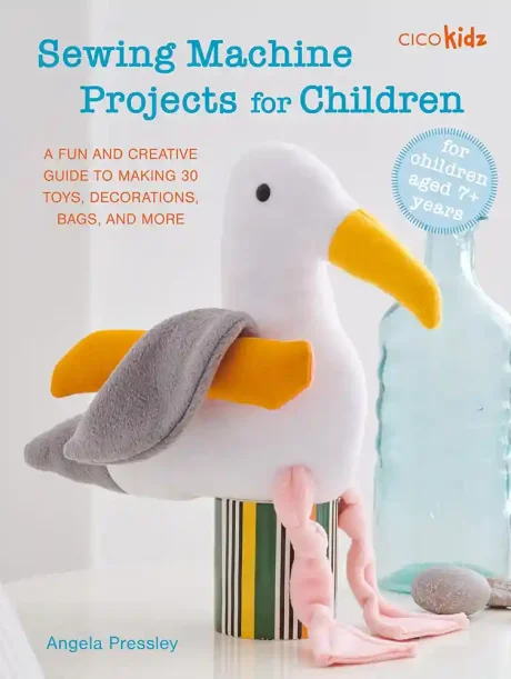 Sewing Machine Projects for Children, by Angela Pressley