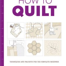 How to Quilt - Clare Reynolds